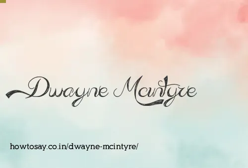 Dwayne Mcintyre