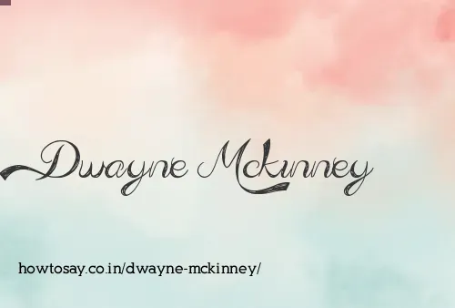 Dwayne Mckinney