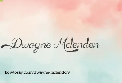 Dwayne Mclendon