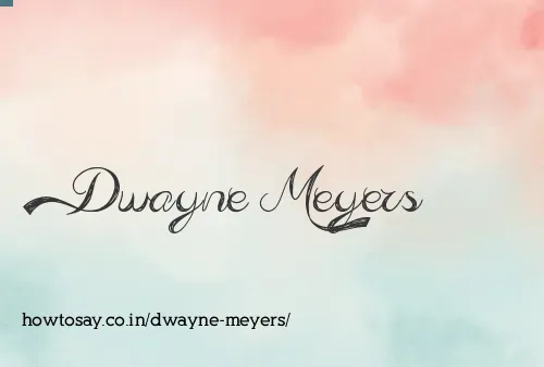 Dwayne Meyers