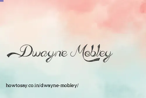 Dwayne Mobley