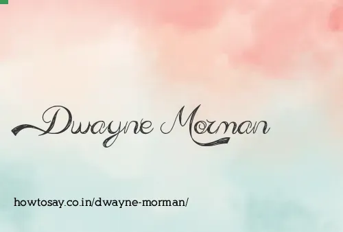Dwayne Morman