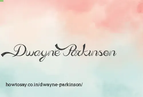 Dwayne Parkinson