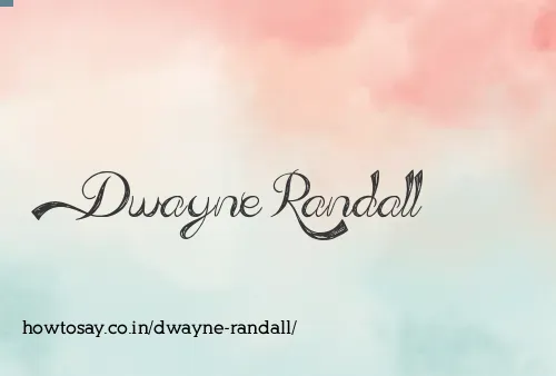 Dwayne Randall