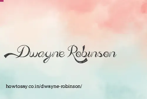 Dwayne Robinson