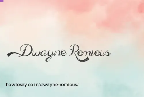 Dwayne Romious