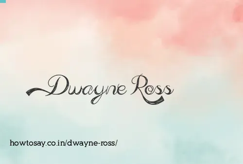 Dwayne Ross