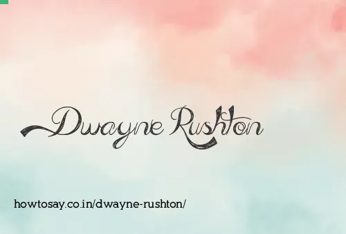 Dwayne Rushton