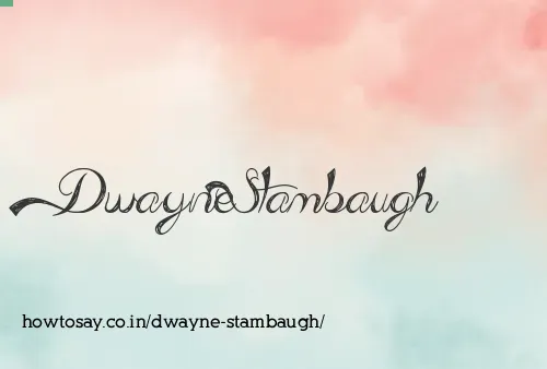 Dwayne Stambaugh