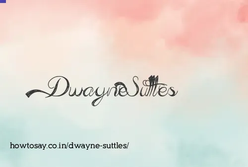 Dwayne Suttles