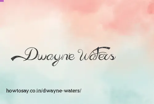 Dwayne Waters