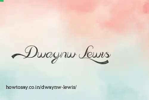 Dwaynw Lewis