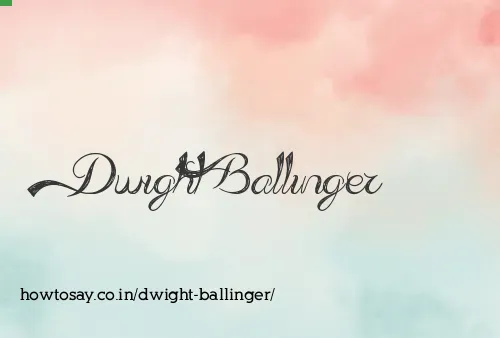 Dwight Ballinger