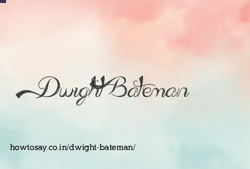 Dwight Bateman