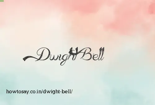 Dwight Bell
