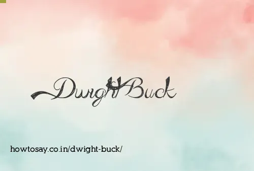 Dwight Buck