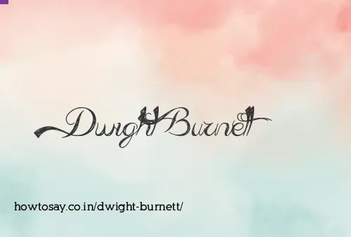Dwight Burnett