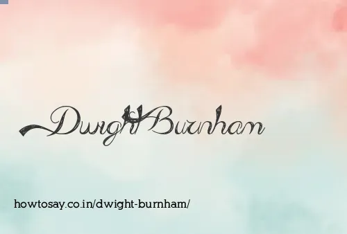 Dwight Burnham