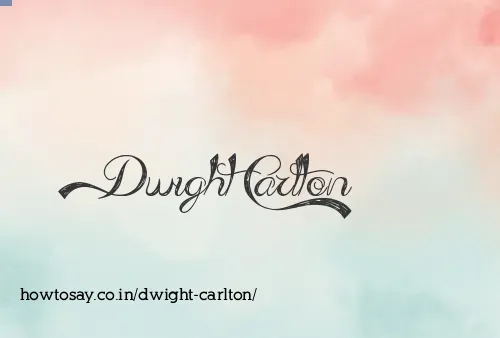 Dwight Carlton