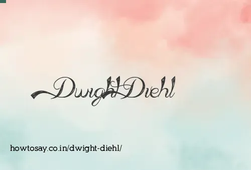 Dwight Diehl