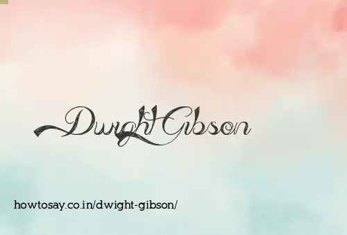 Dwight Gibson
