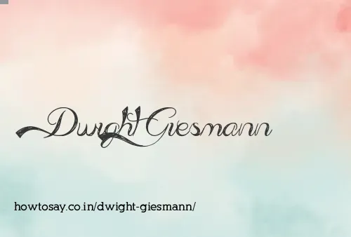 Dwight Giesmann