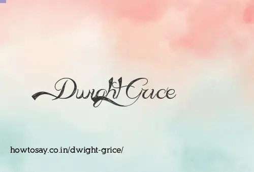 Dwight Grice