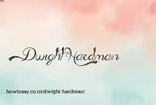 Dwight Hardman