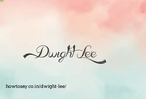 Dwight Lee