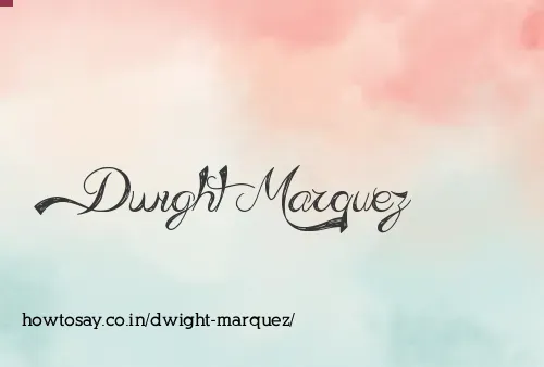 Dwight Marquez