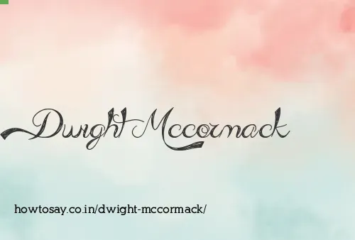 Dwight Mccormack