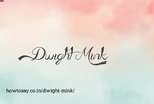 Dwight Mink