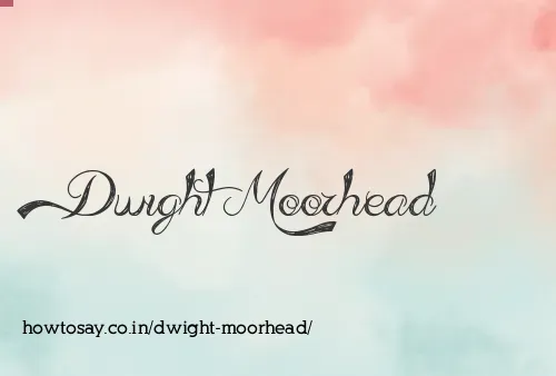 Dwight Moorhead