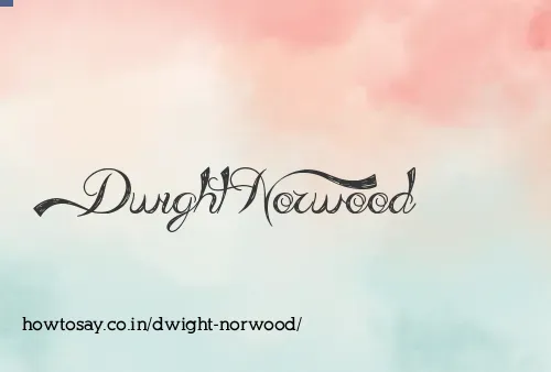 Dwight Norwood