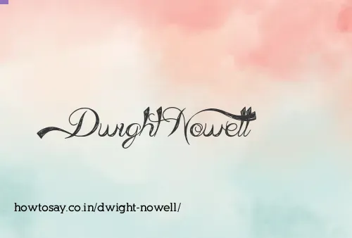 Dwight Nowell