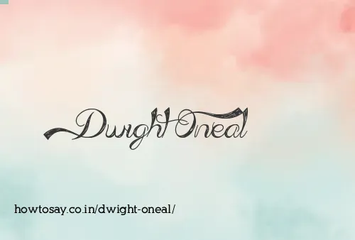 Dwight Oneal