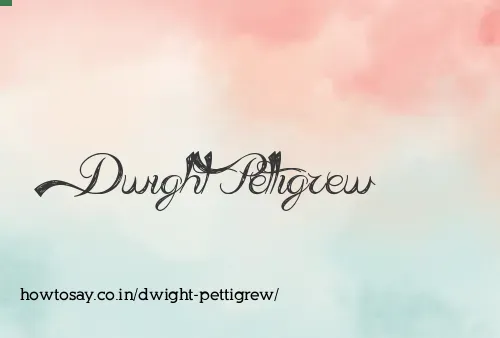 Dwight Pettigrew