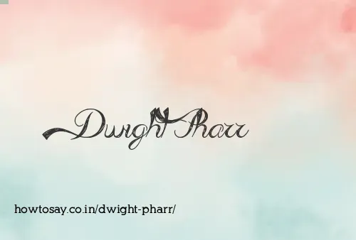 Dwight Pharr