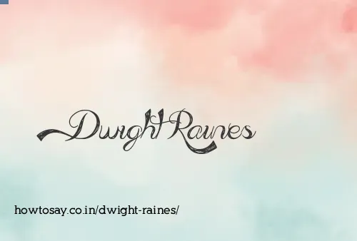 Dwight Raines
