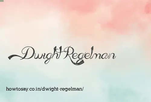 Dwight Regelman