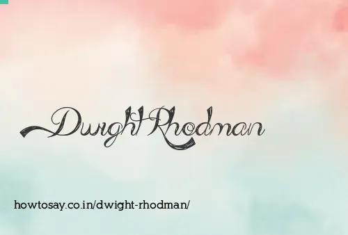 Dwight Rhodman
