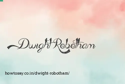 Dwight Robotham