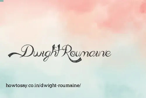 Dwight Roumaine