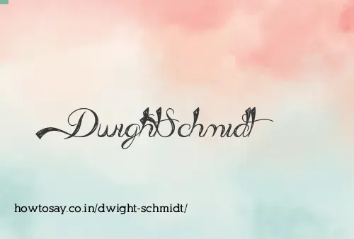 Dwight Schmidt