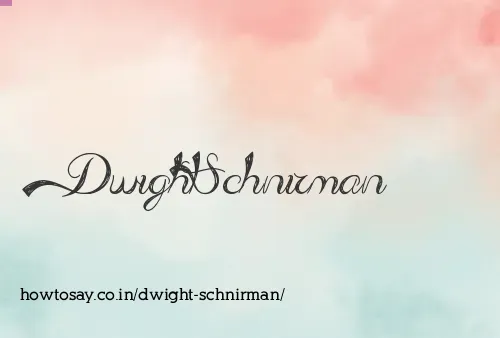 Dwight Schnirman