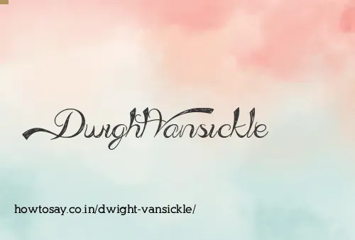 Dwight Vansickle