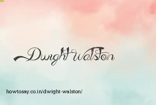 Dwight Walston