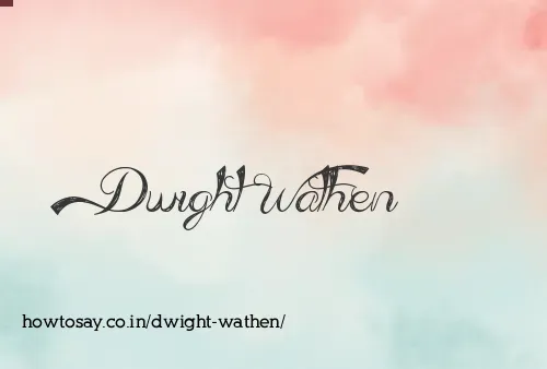 Dwight Wathen