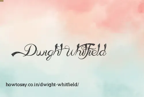 Dwight Whitfield