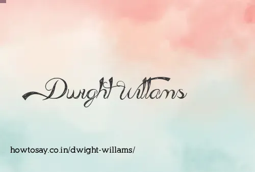Dwight Willams